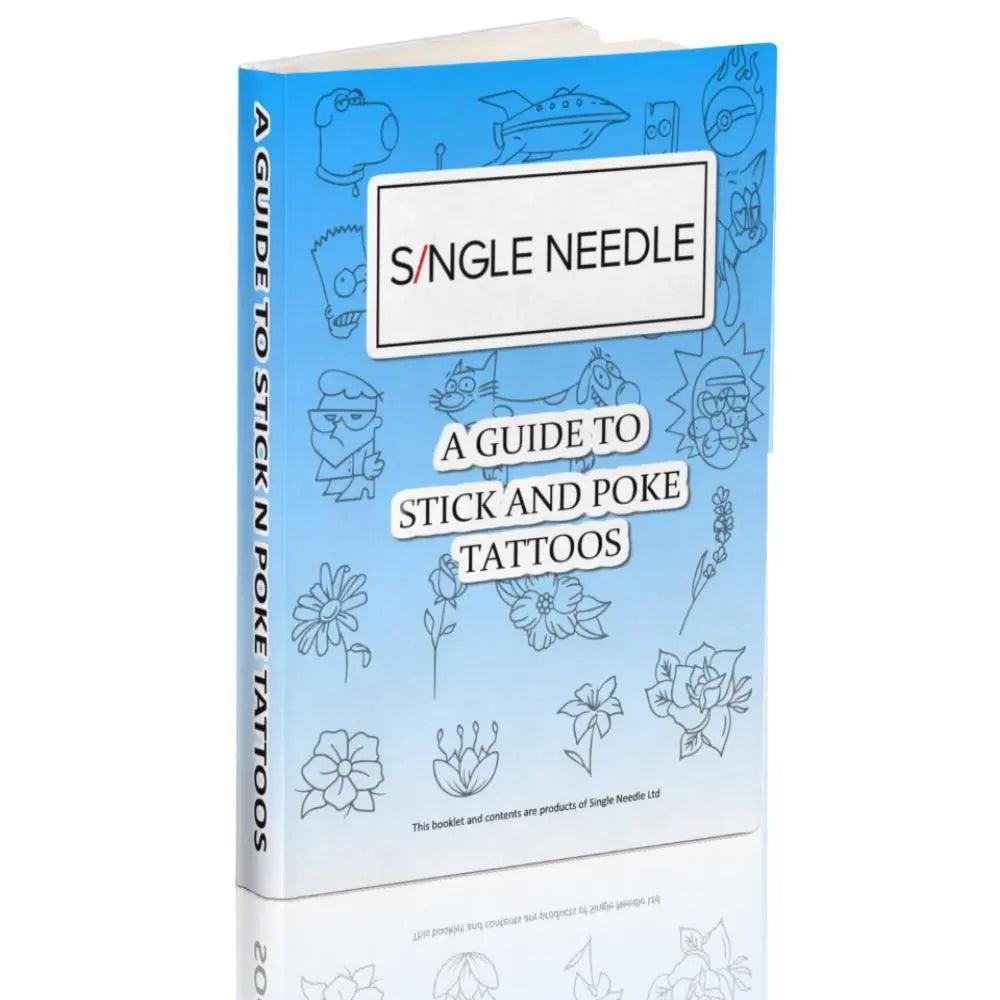 Stick Spitte Guide Stick & Poke Tattoo Guide to Hand Poke Tattooing | SINGLE NEEDLE